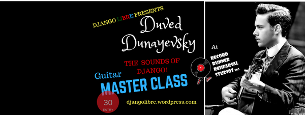 GUITAR MASTER CLASS WITH DUVED DUNEYEVSKY NOVEMBER 24TH, 2018, 10:30 A.M. - 1:30 P.M.
